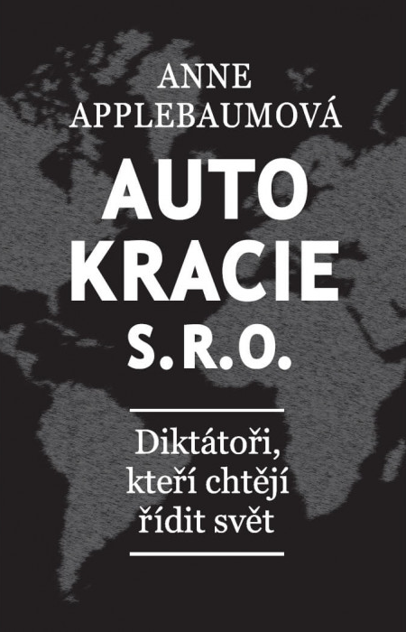 Obálka knihy Autokracie, s. r. o.